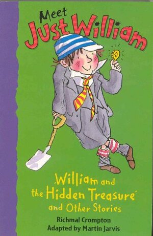 William and the Hidden Treasure and Other Stories by Martin Jarvis, Richmal Crompton