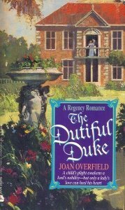 The Dutiful Duke by Joan Overfield