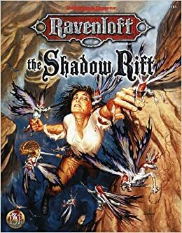 The Shadow Rift (Ravenloft Adventure/Accessory) by William W. Connors