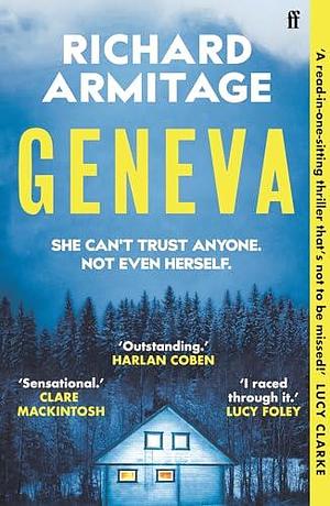 Geneva: the addictive new psychological suspense crime thriller for 2024, now a Richard and Judy Book Club pick! by Richard Armitage, Richard Armitage