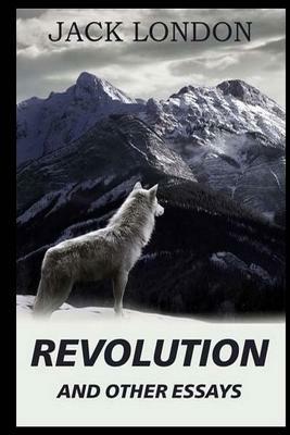 Revolution and Other Essays by Jack London