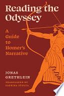 Reading the Odyssey: A Guide to Homer's Narrative by Jonas Grethlein