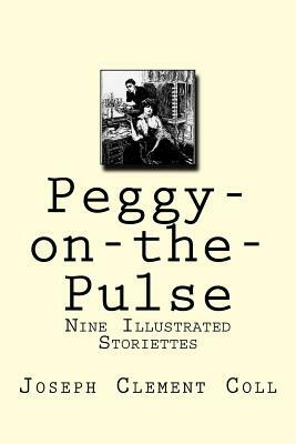 Peggy-on-the-Pulse by Joseph Clement Coll