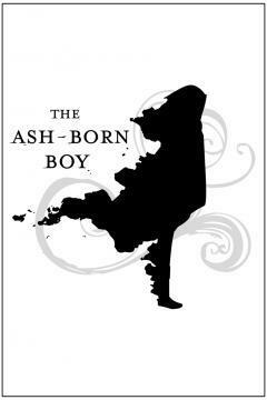 The Ash-Born Boy by Victoria Schwab