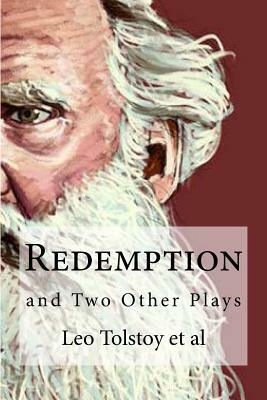 Redemption: and Two Other Plays by Leo Tolstoy