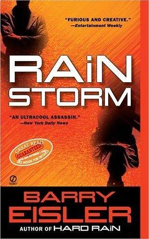 Rain Storm by Eisler, Barry Signet,2005 by Barry Eisler, Barry Eisler