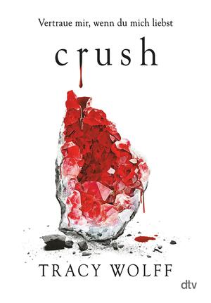 Crush by Tracy Wolff