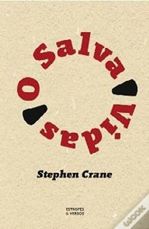 O Salva Vidas by Stephen Crane