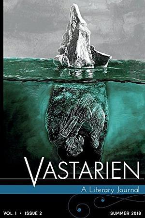 Vastarien: Vol. 1, Issue 2 by Jon Padgett