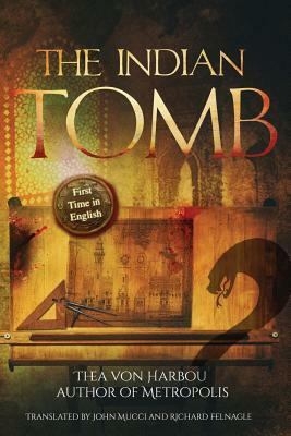 The Indian Tomb by Thea von Harbou