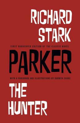 Richard Stark's Parker: The Hunter by Richard Stark