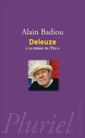 Deleuze. La clameur de l'Être by Alain Badiou