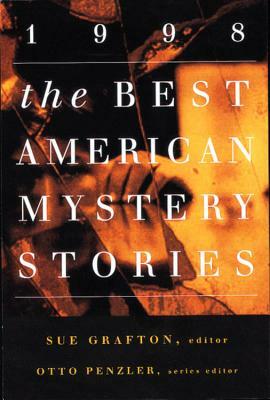 The Best American Mystery Stories 1998 by Otto Penzler, Sue Grafton