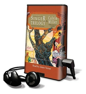 The Singer Trilogy by Calvin Miller