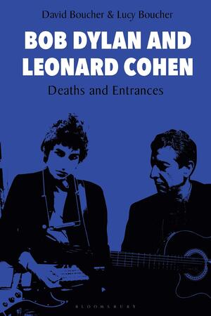 Dylan and Cohen, Revised Edition by David Boucher