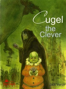 Cugel the Clever by Jack Vance