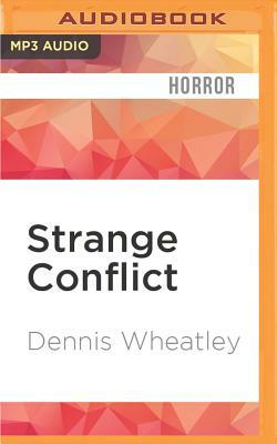 Strange Conflict by Dennis Wheatley