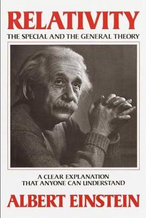 Relativity: The Special and the General Theory by Robert Lawson, Amit Hagar, Albert Einstein