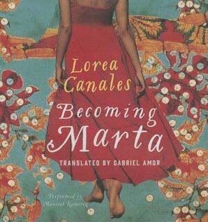 Becoming Marta by Lorea Canales