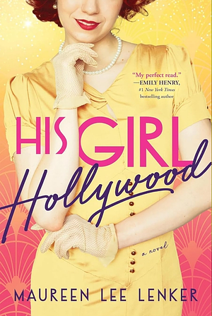 His Girl Hollywood by Maureen Lee Lenker