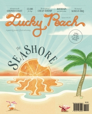 Lucky Peach Issue 12: Seashore by Peter Meehan, David Chang, Chris Ying