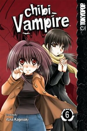 Chibi Vampire, Vol. 06 by Yuna Kagesaki