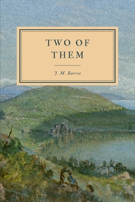Two of Them by J.M. Barrie