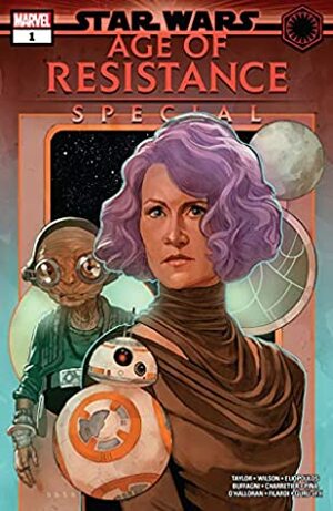 Star Wars: Age of Resistance Special #1 by Chris Eliopoulos, Elsa Charretier, Phil Noto, Matteo Buffagni, Tom Taylor, G. Willow Wilson, Javier Pina