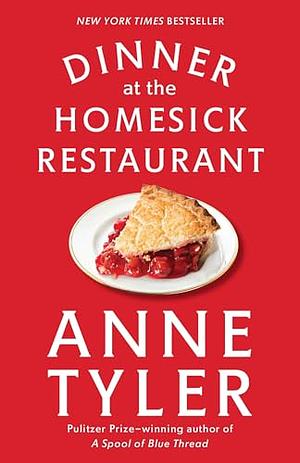 Dinner at the Homesick Restaurant by Anne Tyler