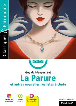 La Parure et cinq autres nouvelles réalistes à chute by Guy de Maupassant