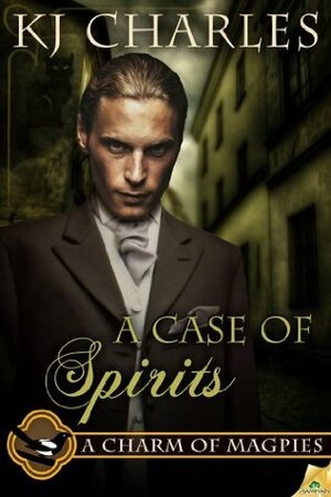 A Case of Spirits by KJ Charles