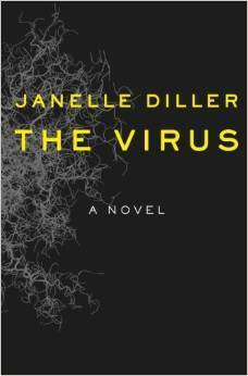 The Virus by Janelle Diller