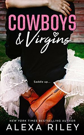 Cowboys & Virgins by Alexa Riley