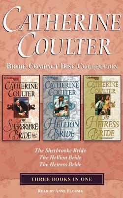 Catherine Coulter - Bride Series Collection: Book1 & Book 2 & Book 3: The Sherbrooke Bride, the Hellion Bride, the Heiress Bride by Catherine Coulter