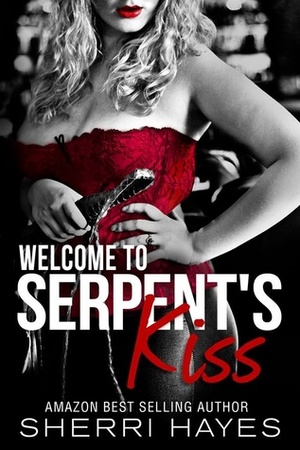 Welcome to Serpent's Kiss by Sherri Hayes