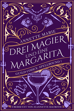 Drei Magier und eine Margarita by Annette Marie