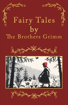 Fairy Tales, by The Brothers Grimm: The Noble Edition by Jacob Grimm, Wilhelm Grimm