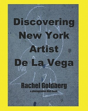 Discovering New York Artist De La Vega by Rachel Goldberg