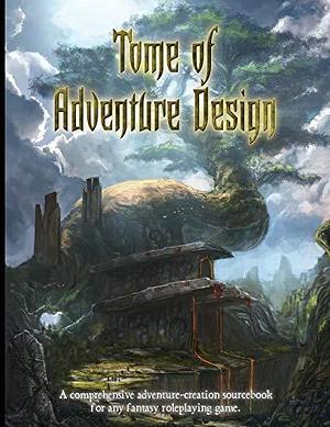 Tome of Adventure Design PoD Softcover by Frog God Games, Matt J Finch