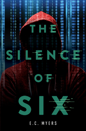 The Silence of Six by E.C. Myers