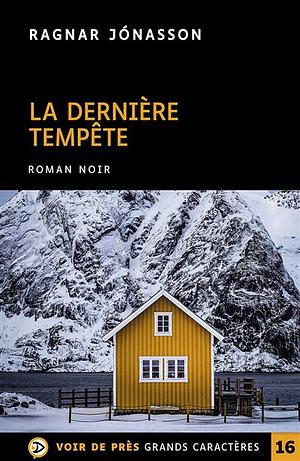 La Dernière Tempête by Ragnar Jónasson