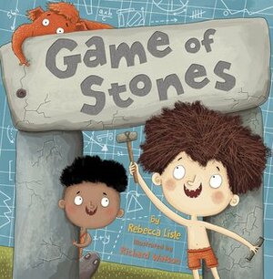 Game of Stones by Rebecca Lisle, Richard Watson