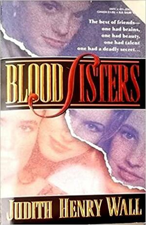 Blood Sisters by Judith Henry Wall