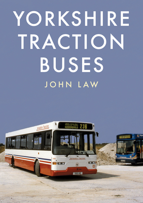 Yorkshire Traction Buses by John Law