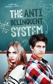 The Anti-Delinquent System by Cherry_Cola_X