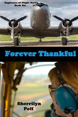 Forever Thankful by Sherrilyn Polf