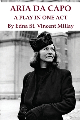 Aria Da Capo A Play in One Act by Edna St. Vincent Millay