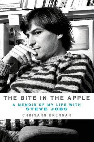 The Bite in the Apple: A Memoir of My Life with Steve Jobs by Chrisann Brennan