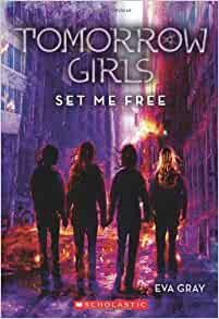 Set Me Free by Eva Gray