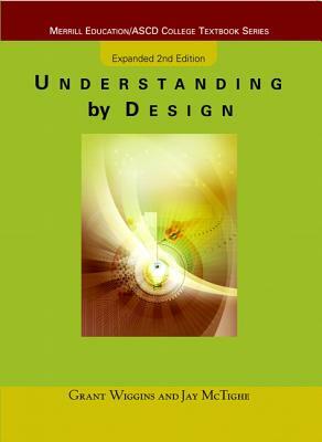 Understanding by Design: Expanded Second Edition by Jay McTighe, Grant Wiggins